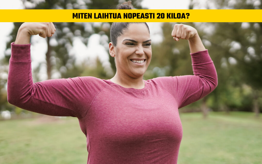 Miten laihtua nopeasti 20 kiloa?